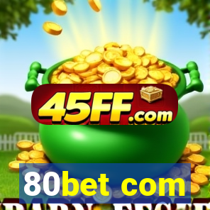 80bet com